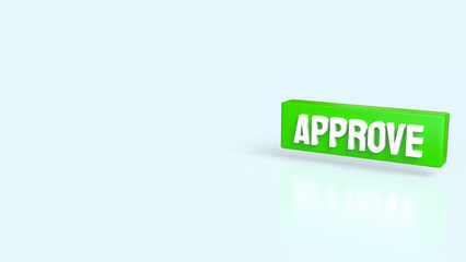 The Green Approve on white background 3d Rendering.