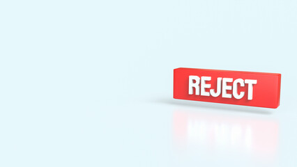 The Red Reject on white background 3d Rendering.