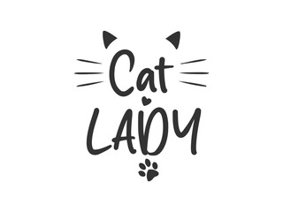 Cat lady high quality vector design for cat themed apparel, great for print on demand and cat lover merchandise