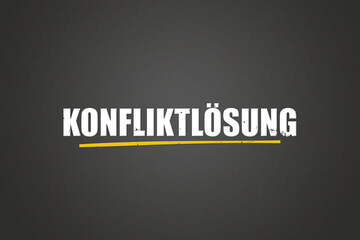 Konfliktloesung (Conflict resolution) - A blackboard with white text.