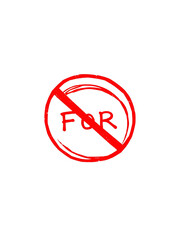 Hand drawn forbidden sign in red ink stamp. Vector illustration of the hand drawn forbidden empty template crosser out prohibit caution circle.