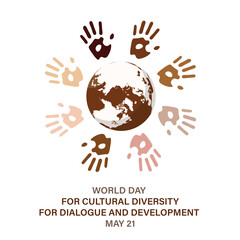 World Day for Cultural Diversity for Dialogue and Development vector. Hand print around planet earth silhouette icon set vector. Human handprint with different skin colors icon. May 21. Important day 