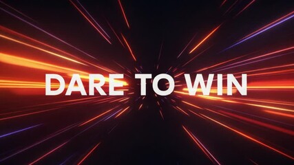 Motivational Text ‘DARE TO WIN’ with Cinematic Movement
