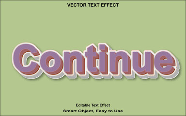 Continue word easily editable and usable text effect.
