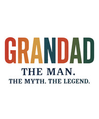 Obraz premium Grandad the man. the myth. the legend