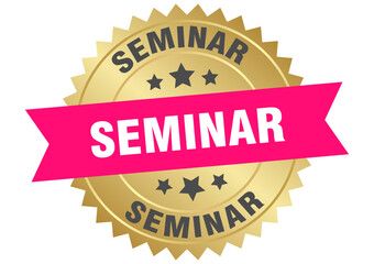 seminar. seminar round pink and gold label isolated on transparent background