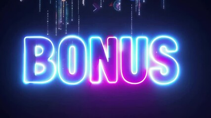 Glowing neon bonus sign promoting special offer and incentive