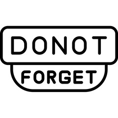 Don�t Forget Icon Reminder and Alert Symbol
