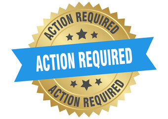 action required. action required round blue and gold label isolated on transparent background