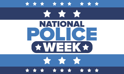 National Police Week in May. Celebrated annual in United States. In honor of the police hero. Police badge and patriotic elements. Officers Memorial Day. Poster, card, banner. Vector illustration