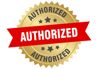 authorized. authorized round red and gold label isolated on transparent background