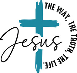 Jesus The Way The Truth The Life