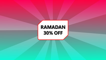 Ramadan sale promotion with 30 percent discount offered on a colorful background with a focus on savings and special offers