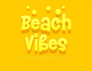 Vector Holiday icon Beach Vibes. Summer Yellow Font. Positive Handwritten 3D Alphabet Letters and Numbers set.