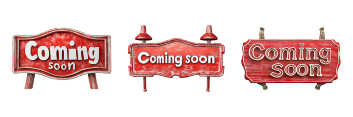 Three unique red signs display Coming Soon messaging on transparent background