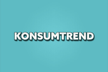 Konsumtrend (Consumer trend) - A turquoise banner illustration with white text.