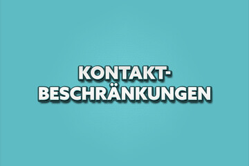 Kontaktbeschraenkungen (Contact restrictions) - A turquoise banner illustration with white text.