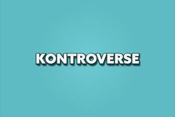 Kontroverse (controversy) - A turquoise banner illustration with white text.