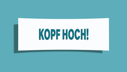 Kopf hoch (Keep your head up) - A card isolated on light green background.
