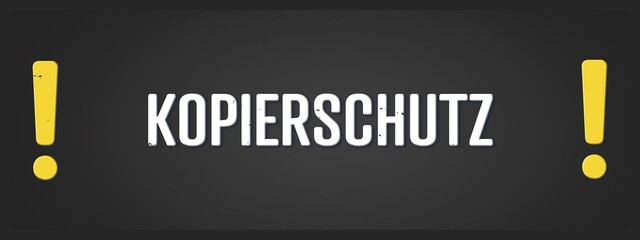 Kopierschutz (copy protection) - A blackboard illustration with white text.