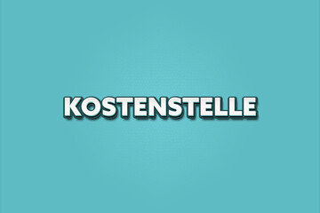 Kostenstelle (Cost center) - A turquoise banner illustration with white text.