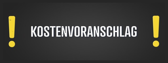 Obraz premium Kostenvoranschlag (Cost estimate) - A blackboard illustration with white text.