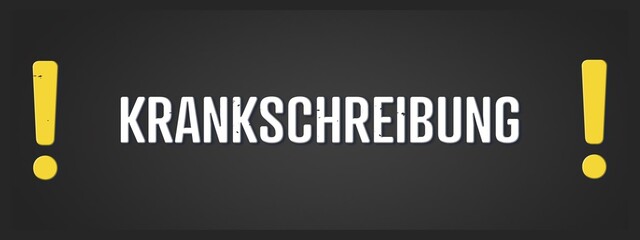 Krankschreibung (Sick note) - A blackboard illustration with white text.