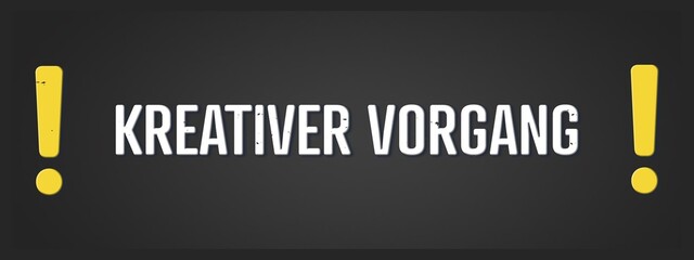 Kreativer Vorgang (Creative process) - A blackboard illustration with white text.