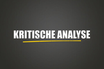 Kritische Analyse (Critical analysis) - A blackboard with white text.