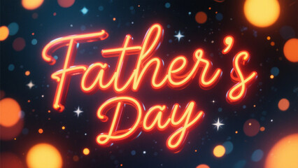 A glowing, neon-style Father's Day design with the words 'Father's Day' written in bold, cursive script in bright orange-red light. Father Day, Father Day Gifts, Happy Father Day