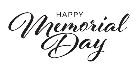 Happy Memorial Day elegant black lettering design. Calligraphy vector text. Modern calligraphy isolated on white background. Black ink illustration. Holiday lettering.