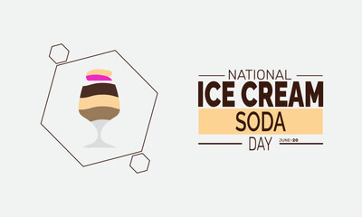 June 20 National Ice Cream Soda Day .  Vintage Dessert Poster, Soda Glass Vector, Summer Social Media Templates, Background & Banner Design