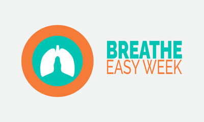 Breathe Easy Week Awareness. Lung Health Concept, Clean Air Poster, Awareness Banner, Health Awareness Card, Social Media Post, Background Design Inspiration Vector Illustration