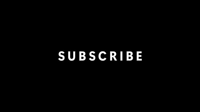 Simple call to action suggesting subscription on black background displaying the word subscribe in bold white letters