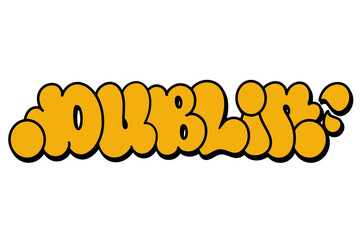 Graffiti throw-up “Dublin” in bold yellow bubble letters with black outline on white background. Vibrant urban street style perfect for streetwear, posters, and digital design assets.
