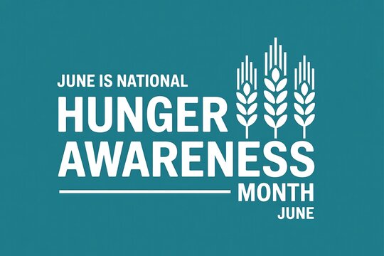 June is national hunger awareness month poster with wheat stalks on a teal colored background