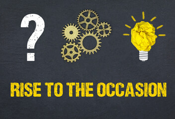 Obraz premium Rise to the Occasion 