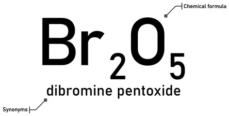 Dibromine pentoxide chemical formula and synonyms with callout titles
