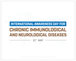 International Awareness Day for Chronic Immunological and Neurological Diseases on white background, Awareness Day for Chronic Immunological and Neurological Diseases Design