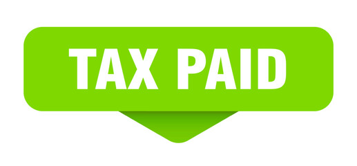tax paid sticker. tax paid sign on transparent background