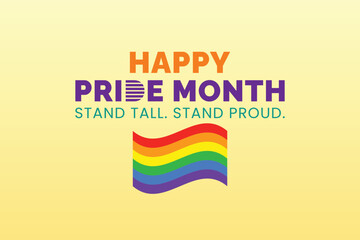 Happy Pride Month Stand Tall Stand Proud Rainbow Flag