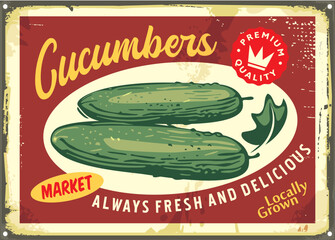 Fresh organic cucumbers retro tin sign template. Vegetables vector illustration. Cucumber vintage poster design.
