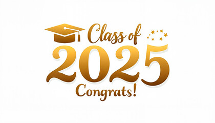 Elegant "Class of 2025" design with golden script and graduation cap on a white background, celebrating achievement and graduation spirit.