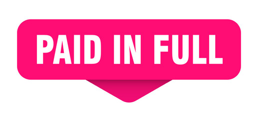 paid in full sticker. paid in full sign on transparent background