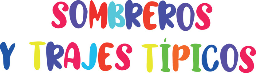 Sombreros y trajes tipicos