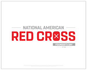 National American Red Cross Founder’s Day design on white background, Typographic Design of American Red Cross Founder’s Day, Vector Design of American Red Cross Founder’s Day Design