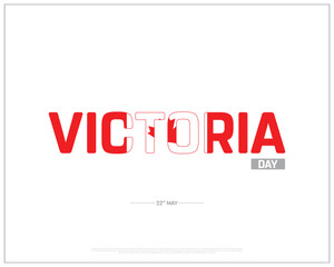 Victoria Day design on white background, Typographic Design of Victoria Day, Vector Design of Victoria Day, Victoria Day