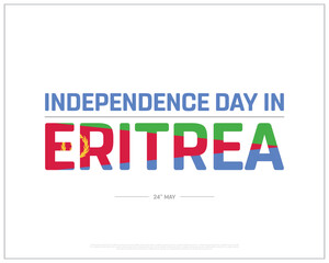 Independence Day in Eritrea design on white background, Typographic Design of Independence Day in Eritrea, Vector Design of Independence Day in Eritrea, Independence Day in Eritrea