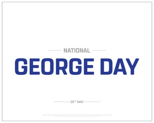 National George Day design on white background, Typographic Design of National George Day, Vector Design of National George Day, National George Day Design
