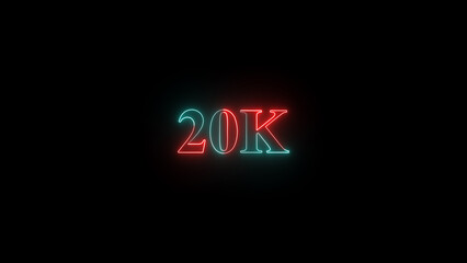 Neon glowing 20k number sign on a dark black background representing twenty thousand subscribers or followers for social media